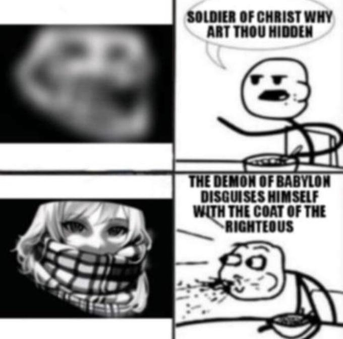 Soldier Of Christ Why Art Thou Hidden meme with Cereal Guy.